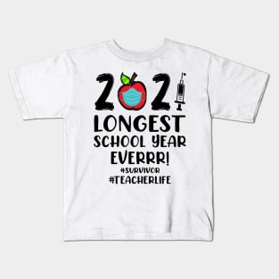 THE LONGEST SCHOOL YEAR EVER Teacher 2021 Gift Kids T-Shirt